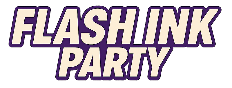 Flash Ink Party!